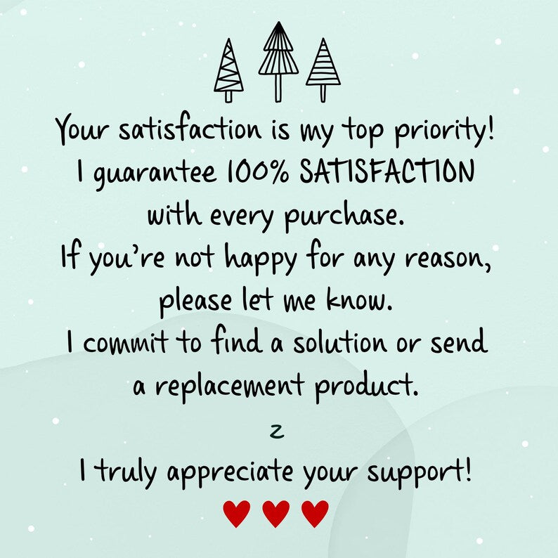 A light mint green customer service card featuring three black line-art pine trees at the top and three red hearts at the bottom. The text reads: Your satisfaction is my top priority!