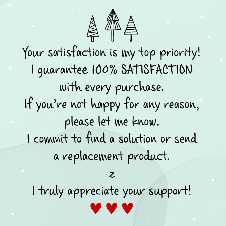 A light mint green informational card featuring three black line-art pine trees at the top and three red hearts at the bottom. The text reads: Your satisfaction is my top priority!