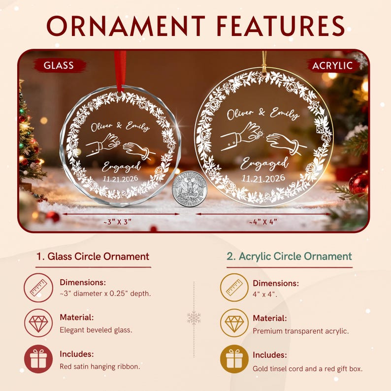 Two circular ornaments, one glass and one acrylic, featuring a floral wreath design with the text Oliver & Emily, Engaged, and 11.21.2026.