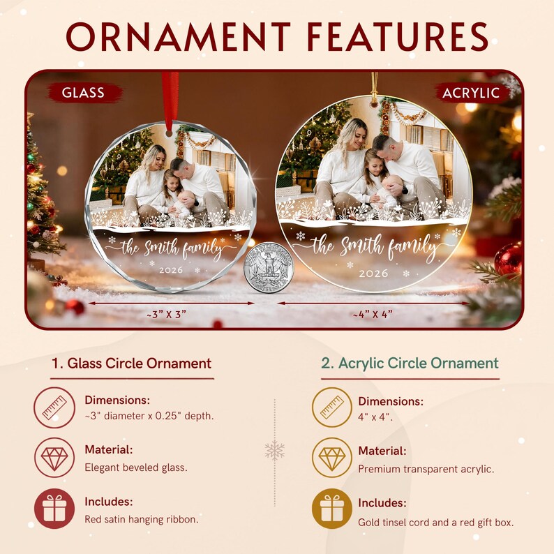 Two circular ornaments featuring a family photo, the text 'the Smith family' and '2026'. The glass ornament is 3 inches in diameter with a red ribbon. The acrylic ornament is 4 inches by 4 inches with a gold cord.