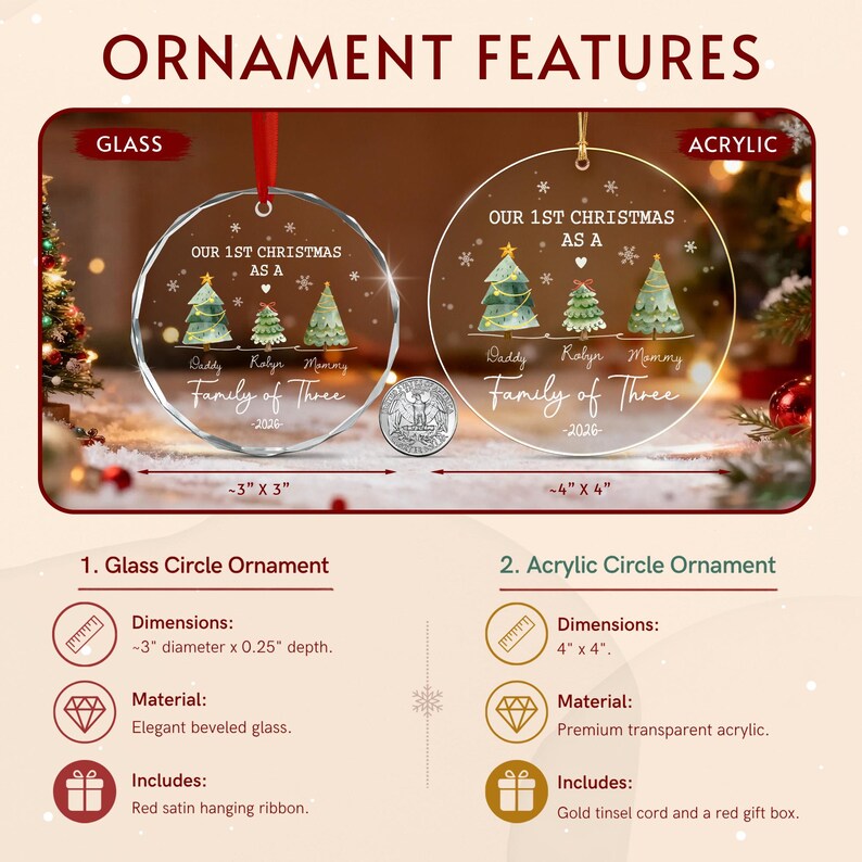 Two circular Christmas ornaments, one glass and one acrylic, featuring a printed design of three pine trees, the text 'OUR 1ST CHRISTMAS AS A Family of Three', names, and the year 2026. The glass ornament is 3 inches by 3 inches.