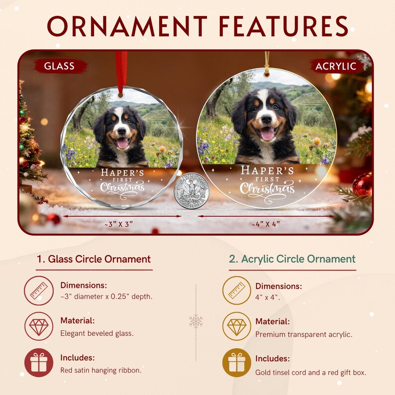 Two circular ornaments featuring a Bernese Mountain Dog puppy photo and the text Haper's First Christmas. The glass ornament measures 3 inches by 3 inches, while the acrylic ornament measures 4 inches by 4 inches.