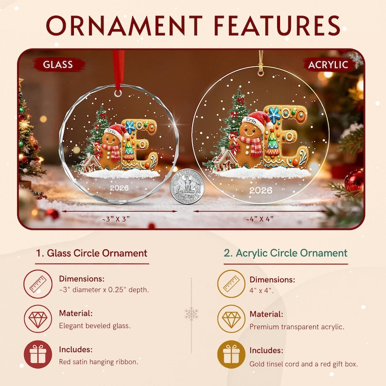 Two circular Christmas ornaments, one glass and one acrylic, featuring a gingerbread person, a decorated letter E, and the year 2026.