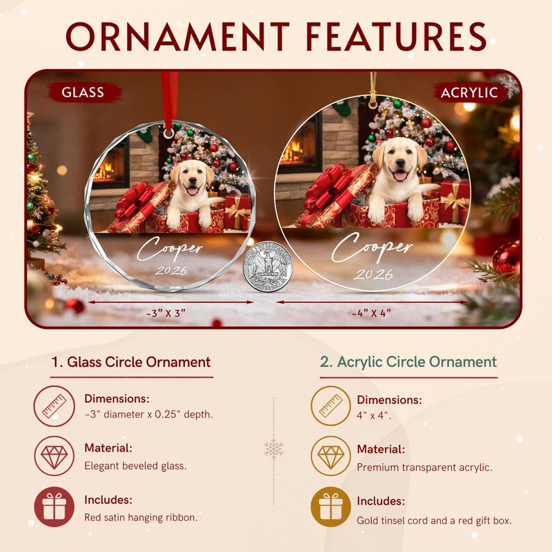 Two circular ornaments featuring a puppy in a gift box with the text Cooper 2026. The glass ornament is 3 inches by 3 inches with a red ribbon, and the acrylic ornament is 4 inches by 4 inches with a gold cord.