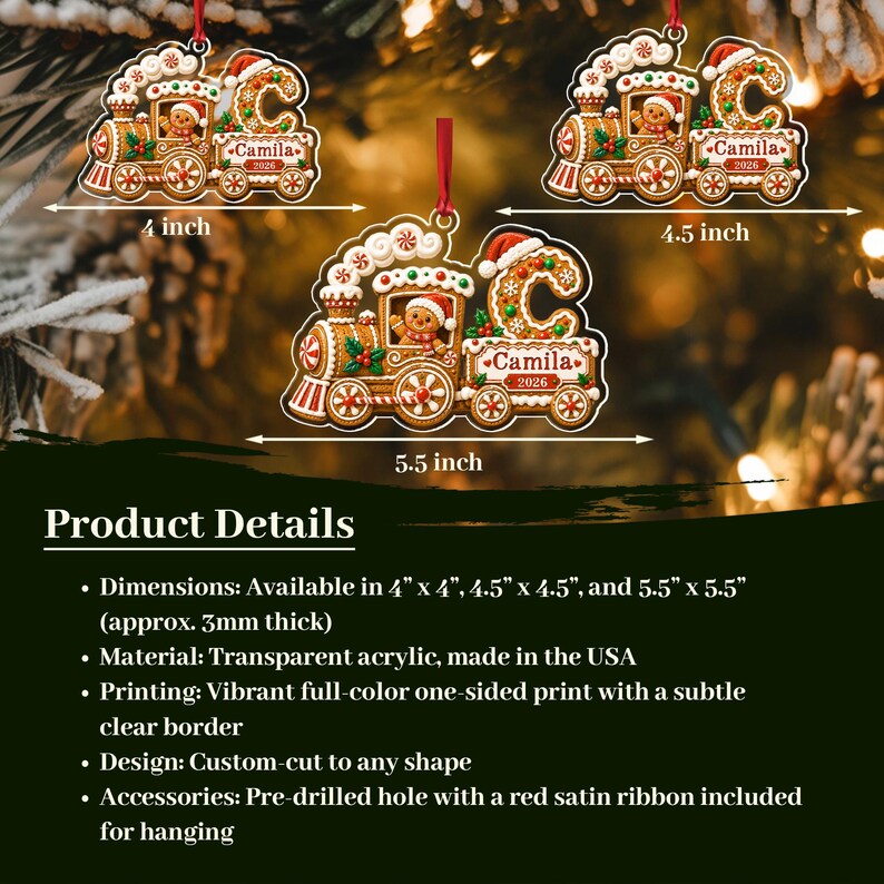 Three gingerbread train ornaments with red ribbons, featuring a gingerbread person in the engine and the name Camila and year 2026 on the carriage. Available in 4 inch, 4.5 inch, and 5.5 inch sizes, made of transparent acrylic.