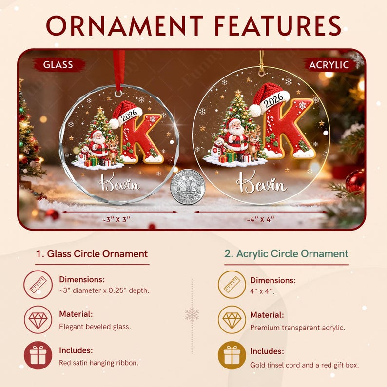 Two circular Christmas ornaments, one glass and one acrylic, featuring a red letter K, Santa Claus, a reindeer, a snowman, and the year 2026.