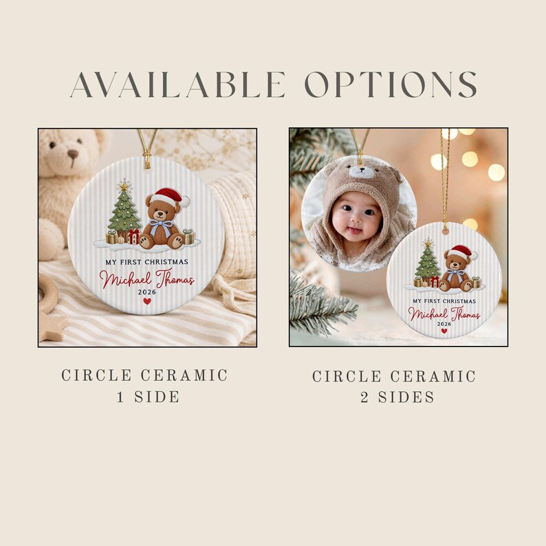 Two round ceramic ornaments featuring a teddy bear in a Santa hat, a Christmas tree, and the text My First Christmas Michael Thomas 2026. One ornament shows a single side, while the other displays a photo of a baby on the reverse.